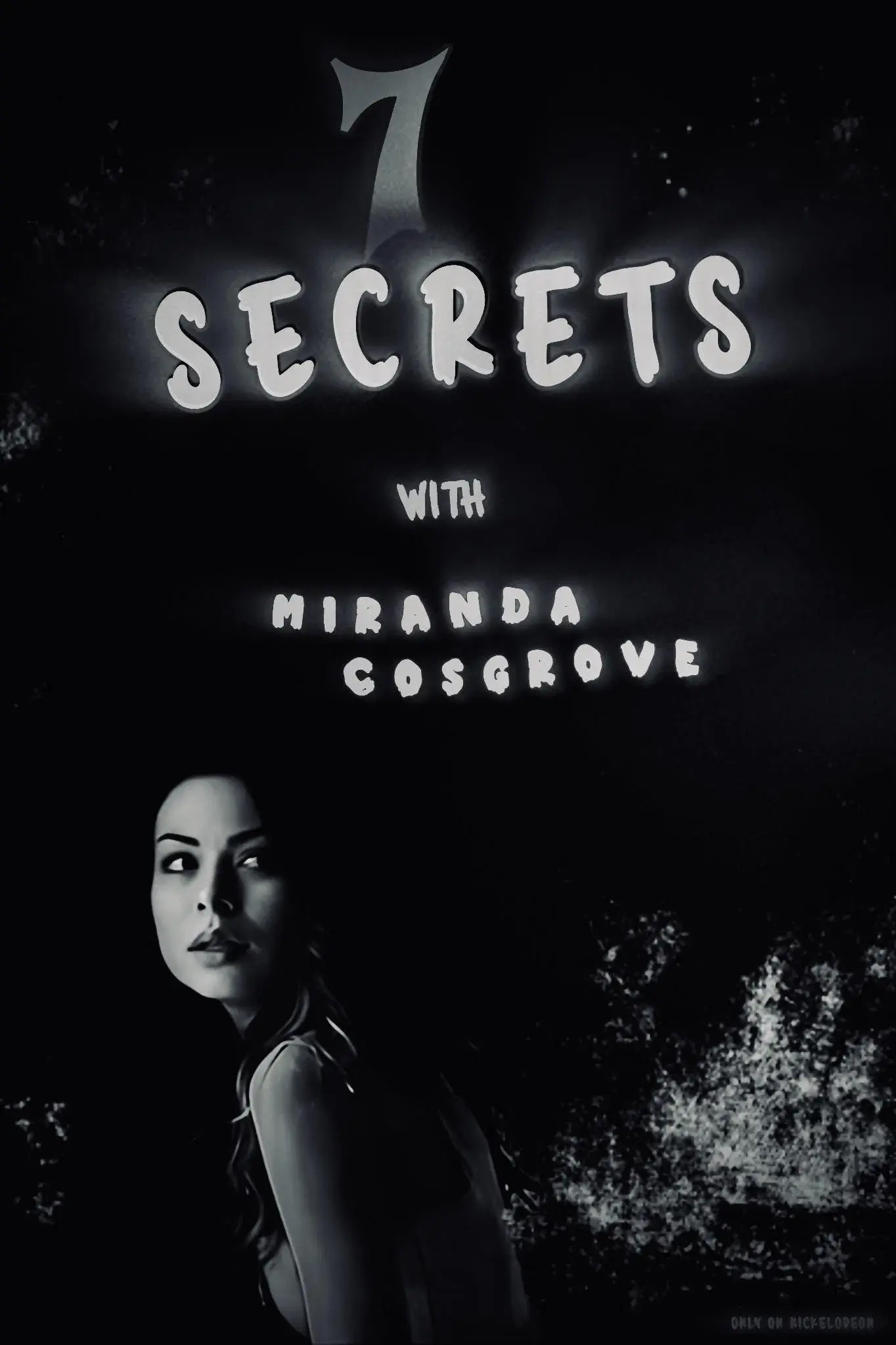 7 Secrets with Miranda Cosgrove