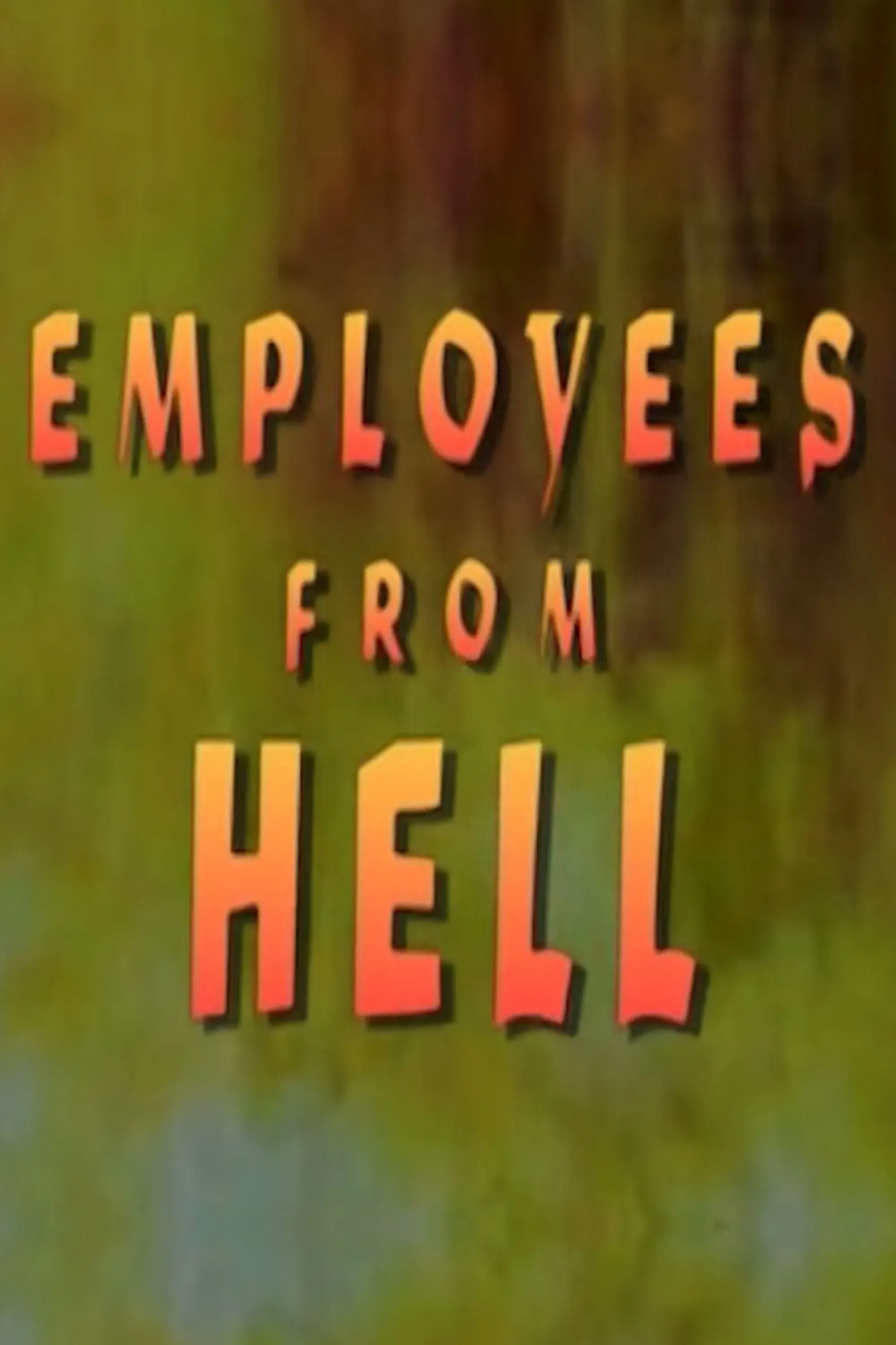 Employees From Hell