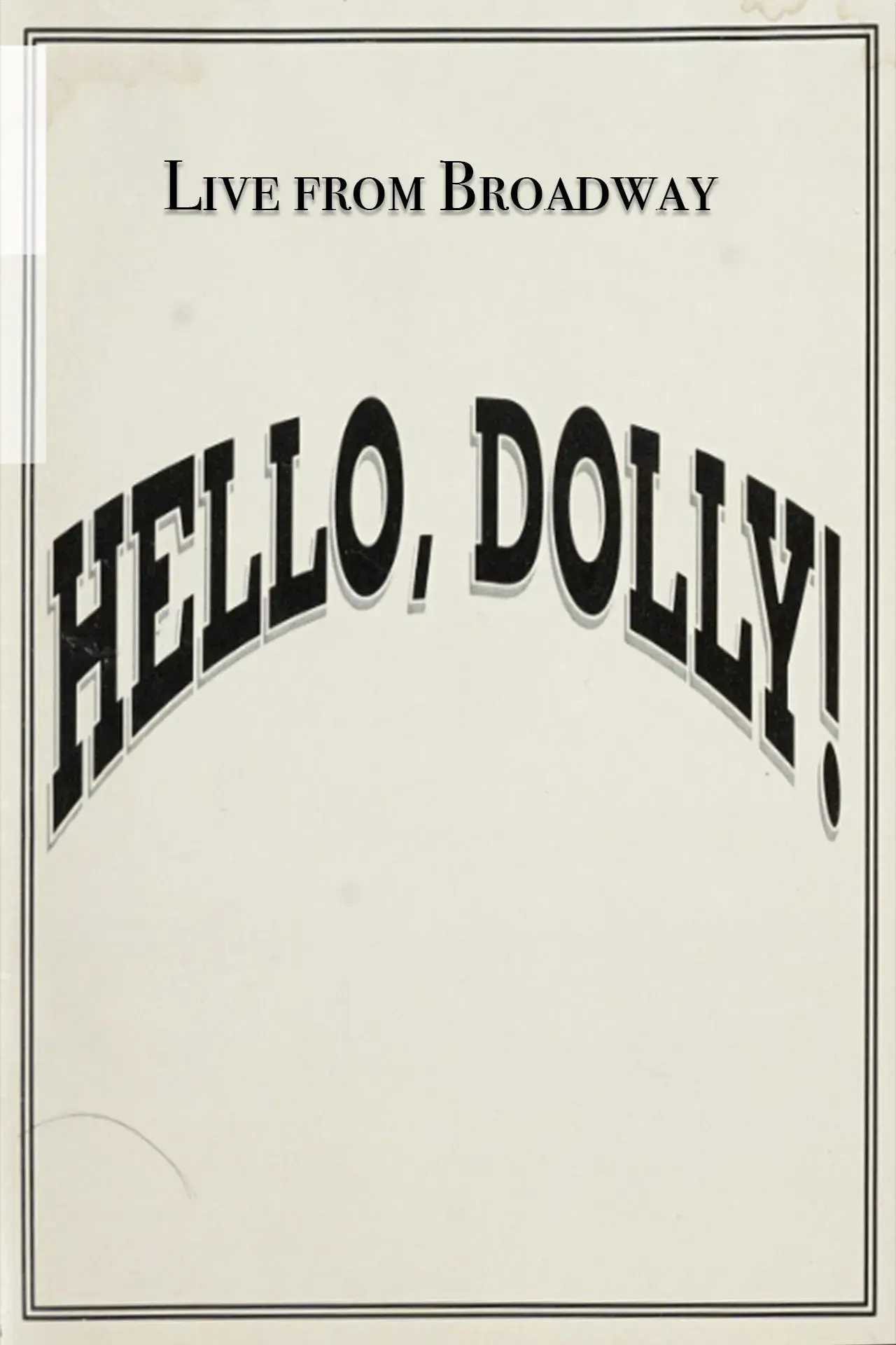 Live from Broadway: Hello, Dolly!